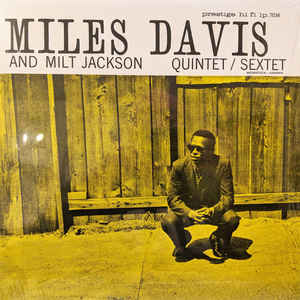 DAVIS, MILES/MILT JACKSON – QUINTET/SEXTET (LP)