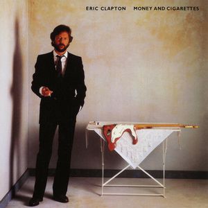 CLAPTON, ERIC – MONEY AND CIGARETTES (LP)