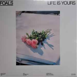 FOALS – LIFE IS YOURS (COLOURED) (LP)