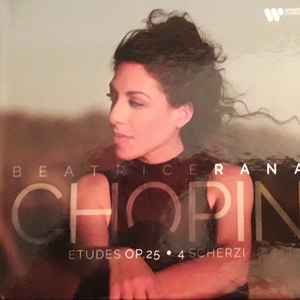 RANA BEATRICE CHOPIN ETUDES OP. 25 SCHERZI