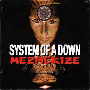 SYSTEM OF A DOWN - MEZMERIZE (LP)