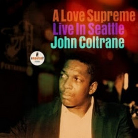 COLTRANE, JOHN – A LOVE SUPREME: LIVE IN SEATTLE (2xLP)