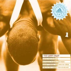 TOO DARN HOT - THE ADIDAS SELECTION - FITZGERALD E,SUPREMES… (CD) TOO DARN HOT - THE ADIDAS SELECTION - FITZGERALD E,SUPREMES… (CD)
