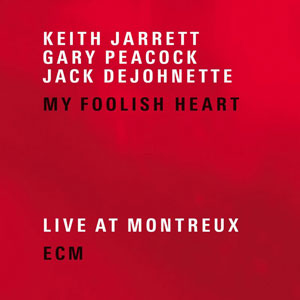 KEITH JARRETT TRIO: MY FOOLISH HEART –  (2xCD)