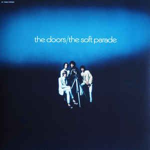 DOORS, THE – THE SOFT PARADE (50TH ANNIVERSARY REMASTERED EDITION) (LP)