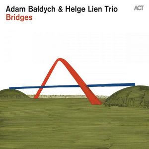 ADAM BALDYCH & HELGE LIEN TRIO – BRIDGES (CD)