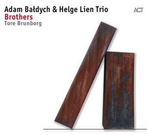 BALDYCH, ADAM & HELGE LIEN TRIO BROTHERS ACT –  (LP)