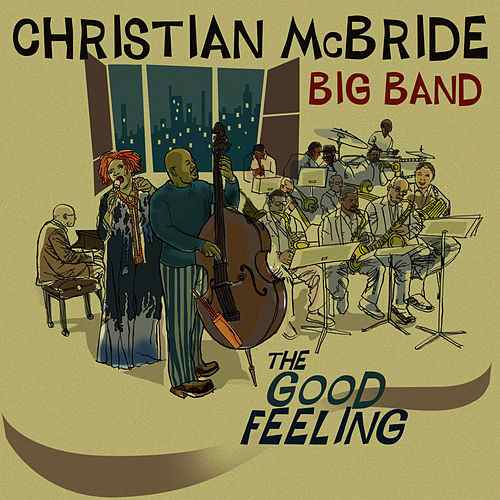 MCBRIDE, CHRISTIAN – THE GOOD FEELING LP (180 GRAM) (2xLP)