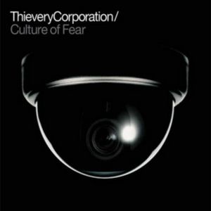 THIEVERY CORPORATION – CULTURE OF FEAR (2xLP)