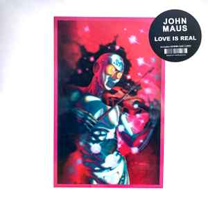 MAUS, JOHN – LOVE IS REAL (LP)