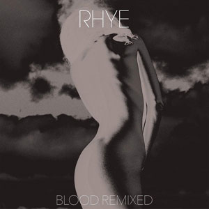 RHYE – BLOOD REMIXED (2xLP)
