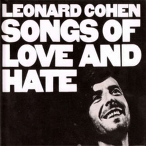 COHEN, LEONARD – SONGS OF LOVE AND HATE (LP)