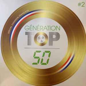 GENERATION TOP 50 – SPECIAL CHANSON FRANCAIS (2xLP)