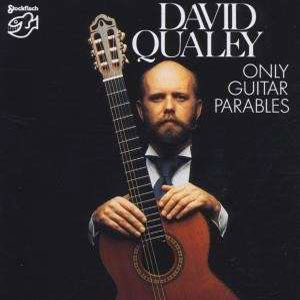 DAVID QUALEY – ONLY GUITAR PARABLES (CD)