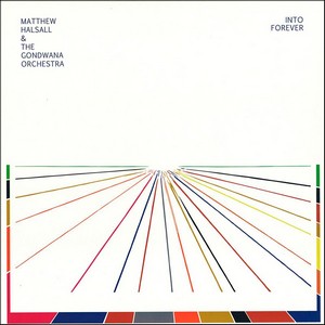 HALSALL, MATTHEW & THE GONDWAN – INTO FOREVER (CD)