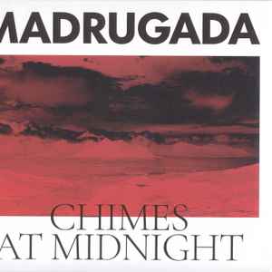 MADRUGADA – CHIMES AT MIDNIGHT (CD)
