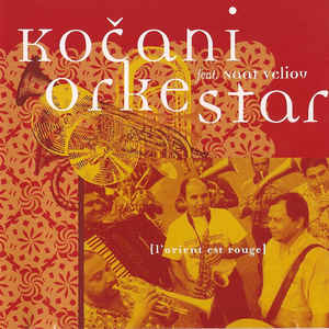 KOCANI ORKESTAR L’ORIENT EST ROUGE CD CRAMM 881872 –  (CD)