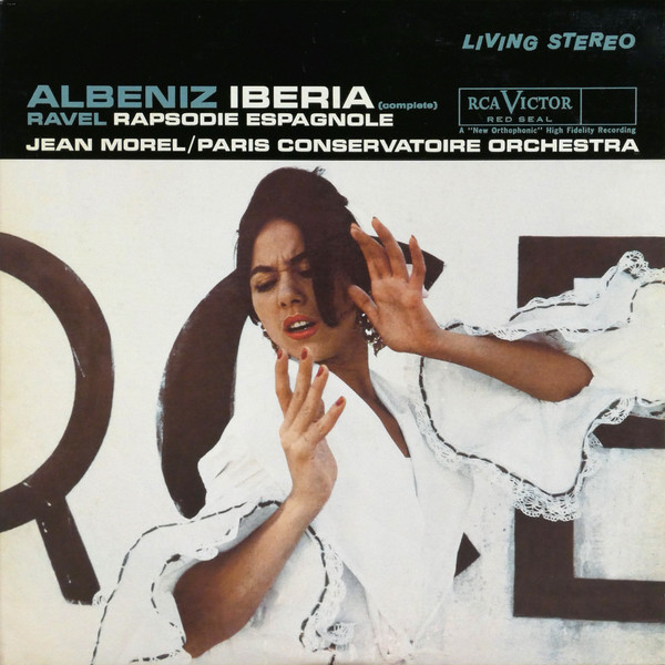 Isaac Albéniz / Maurice Ravel, Jean Morel / Orchestre De La Société Des Concerts Du Conservatoire – Iberia (Complete) / Rapsodie Espagnole (Vinyl)
