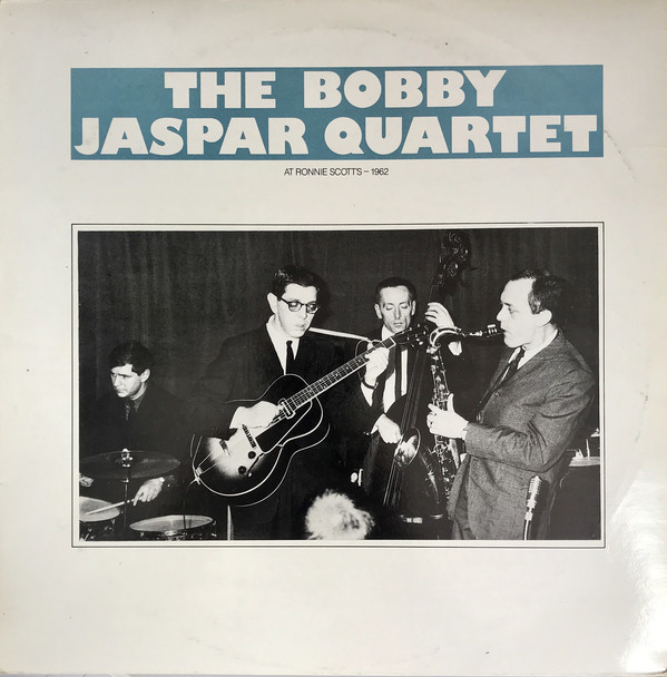 Bobby Jaspar Quartet – The Bobby Jaspar Quartet At Ronnie Scott’s 1962 (Vinyl)