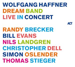 WOLFGANG HAFFNER - DREAM BAND LIVE IN CONCERT  (2xCD)
