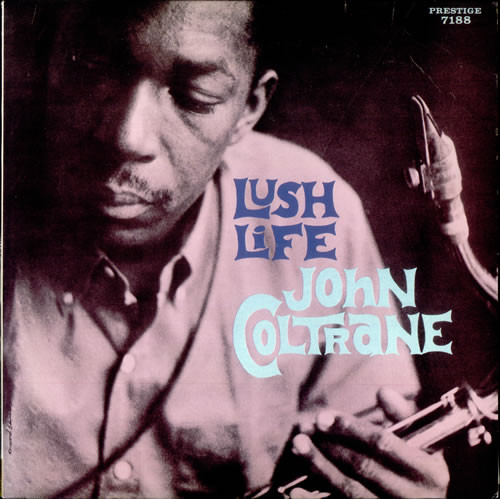 John Coltrane – Lush Life (Vinyl)
