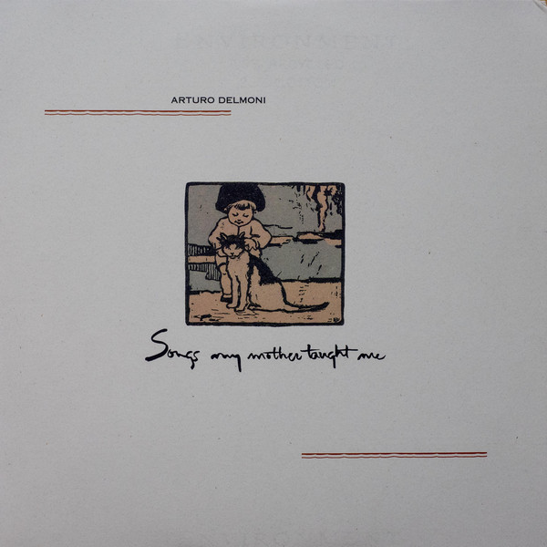 Arturo Delmoni – Songs My Mother Taught Me (Vinyl)