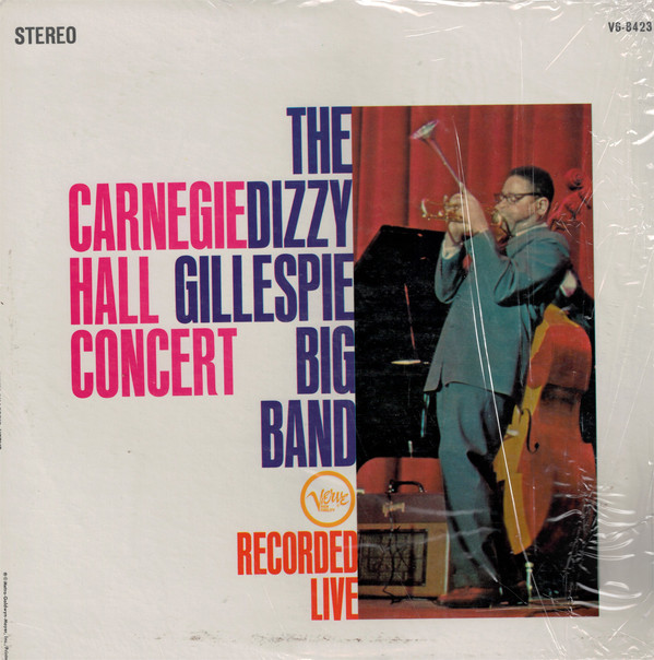 The Dizzy Gillespie Big Band* – Carnegie Hall Concert – Recorded Live (Vinyl)