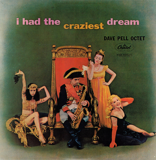 Dave Pell Octet – I Had The Craziest Dream (Vinyl)
