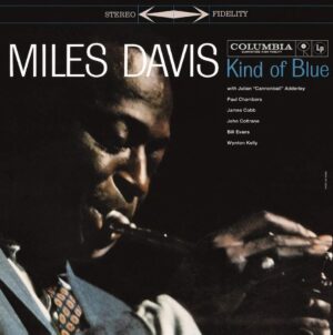 Miles Davis Kind Of Blue