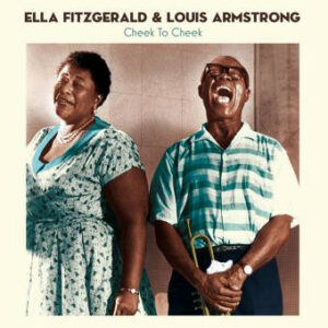 FITZGERALD, ELLA & LOUIS ARMSTRONG - CHEEK TO CHEEK (LP)