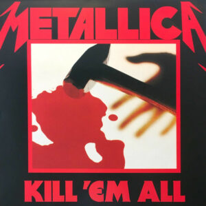 METALLICA - KILL 'EM ALL (LP)