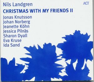 NILS LANDGREN - CHRISTMAS WITH MY FRIENDS II (CD)