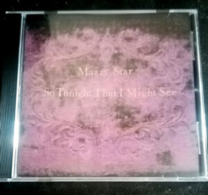 MAZZY STAR - SO TONIGHT THAT I MIGHT SEE (CD)