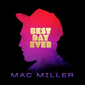 MILLER, MAC - BEST DAY EVER (2-LP)