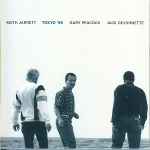 KEITH JARRETT, GARY PEACOCK, JACK DEJOHNETTE - TOKYO '96 (CD)
