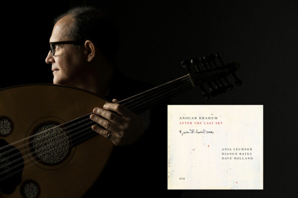 Anouar Brahem After the Last Sky