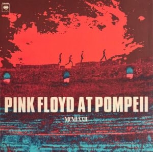 PINK FLOYD - PINK FLOYD AT POMPEII - MCMLXXII (2-LP)