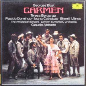 Georges Bizet - Teresa Berganza, Placido Domingo, Ileana Cotrubas, Sherrill Milnes, The Ambrosian Singers, London Symphony Orchestra, Claudio Abbado - Carmen (Vinyl)