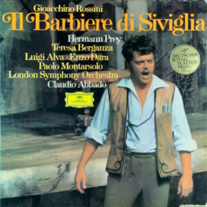Gioacchino Rossini, Hermann Prey, Teresa Berganza, Luigi Alva, Enzo Dara, Paolo Montarsolo, London Symphony Orchestra, Claudio Abbado - Il Barbiere Di Siviglia (Vinyl)