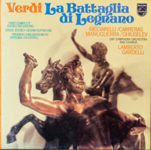 Giuseppe Verdi - Katia Ricciarelli / José Carreras / Matteo Manuguerra / Nicola Ghiuselev, ORF Symphonieorchester And ORF-Chor, Lamberto Gardelli - La Battaglia Di Legnano (Vinyl)