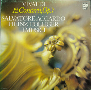 Antonio Vivaldi, I Musici, Salvatore Accardo, Heinz Holliger - 12 Concerti, Op. 7 (Vinyl)