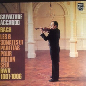 Salvatore Accardo, Johann Sebastian Bach - Les Six Sonates Et Partitas Pour Violon Seul BWV 1001-1006 (Vinyl)