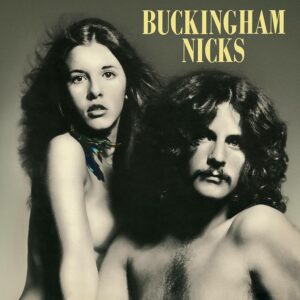 STEVIE NICKS, LINDSEY BUCKINGHAM - BUCKINGHAM NICKS