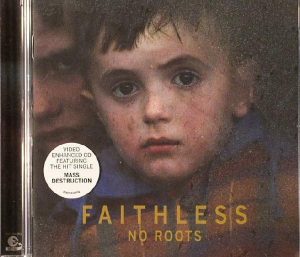 FAITHLESS - NO ROOTS (BONUS TRACK VIDEO) (CD)